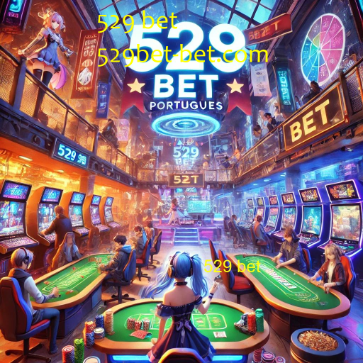 529 bet